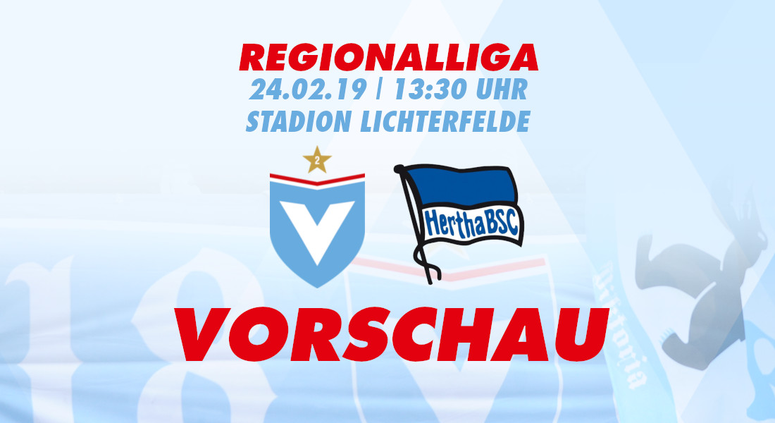 Vorschau zum Regionalligaspiel Viktoria berlin gegen Hertha BSC II